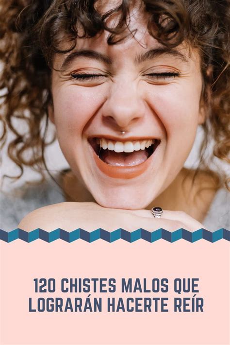 chistes graciosos malos|195 chistes malos y absurdos que, de forma。